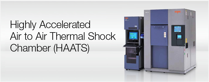 Highly Accelerated Air to Air Thermal Shock Chamber (HAATS)
