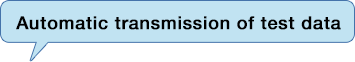 Automatic transmission of test data