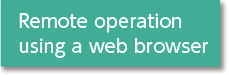 Remote operation using a web browser