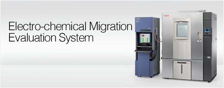 Electro-chemical Migration Evaluation System
