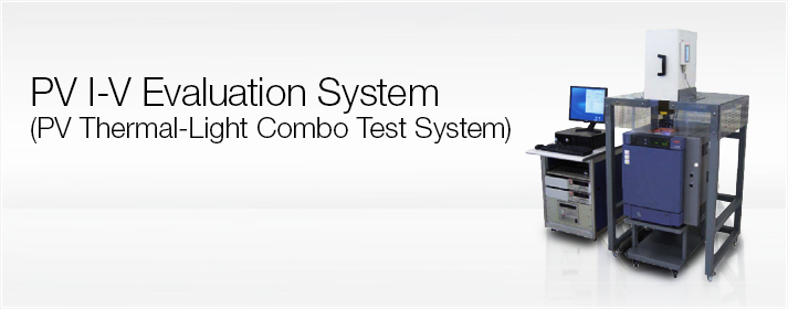 PV I-V Evaluation System (PV Thermal-Light Combo Test System)