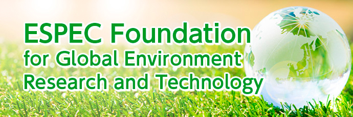 ESPEC Foundation for Global Environment Research and Technology