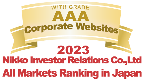 Our website was selected as the best overall ranking company in Nikko Investor Relations FY 2023 Listed Company Website Quality Ranking.